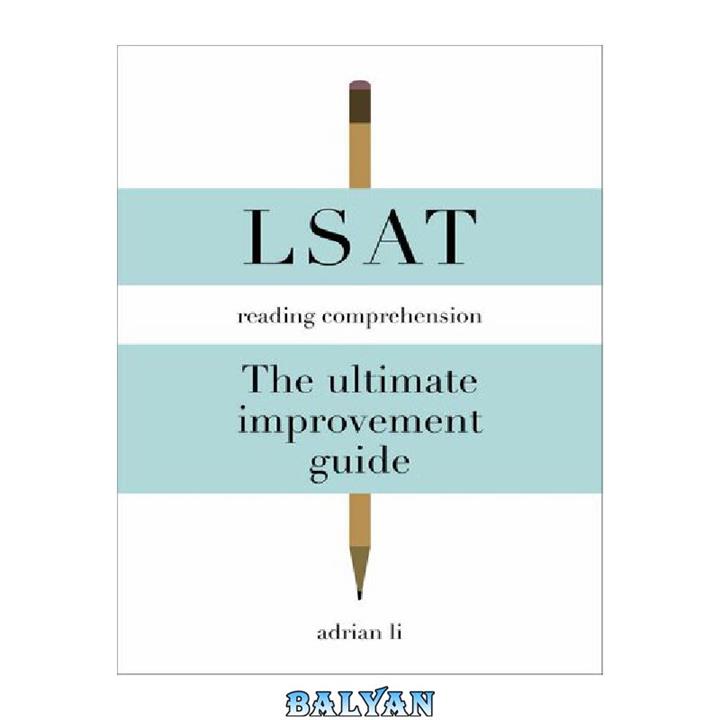 دانلود کتاب LSAT Reading Comprehension – The Ultimate Improvement Guide